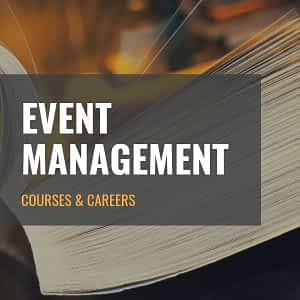 Event Management: Courses & Careers